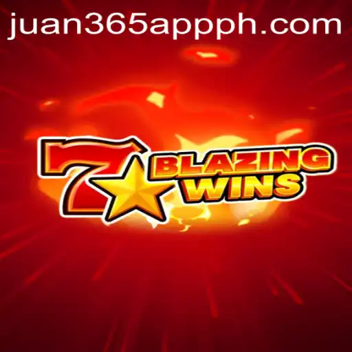 BlazingWins: A Thrilling Adventure in the Juan 365 App