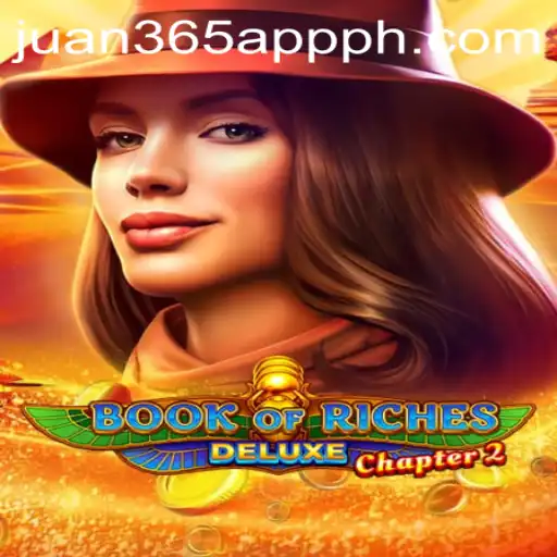 Exploring Book of Riches Deluxe Chapter 2: A New Adventure Awaits with Juan 365 App
