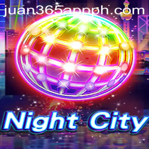 Exploring the Thrilling World of NightCity and the Role of Juan 365 App