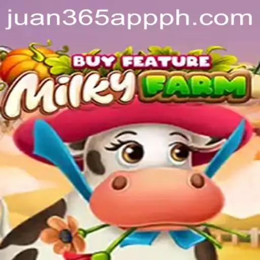 Discovering the Enchanting World of MilkyFarmBuyFeature in Juan 365 App
