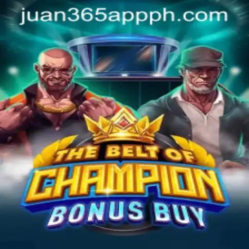 Exploring TheBeltOfChampionBonusBuy on Juan 365 App